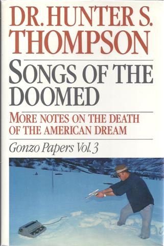 Image for Songs of the Doomed: More Notes on the Death of the American Dream Gonzo Papers
