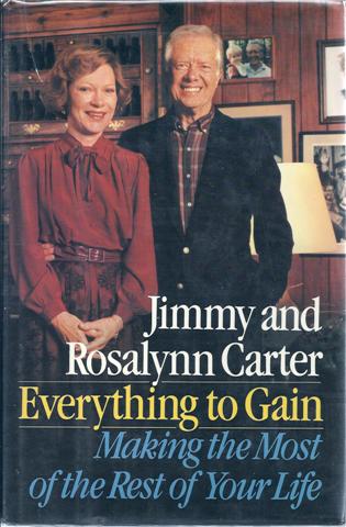 Image for Everything to Gain: Making the Most of the Rest of Your Life