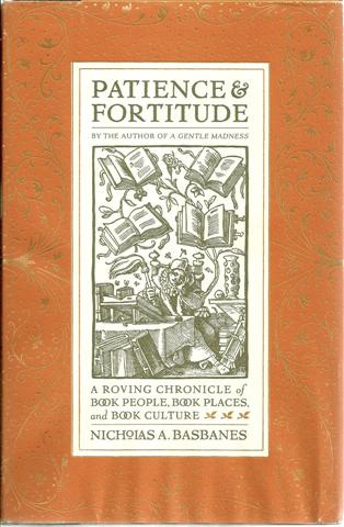 Image for Patience & Fortitude: A Roving Chronicle of Book People, Book Places, and Book Culture