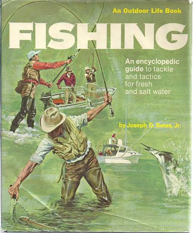 Image for Fishing: An Encyclopedic Guide to Tackle and Tactics for Fresh and Salt Water