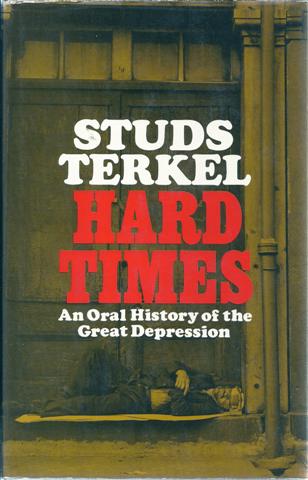 Hard Times : An Oral History of the Great Depression Image for Hard Times : An Oral History of the Great Depression