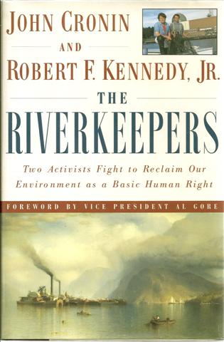 The Riverkeepers: Two Activists Fight to Reclaim Our Environment As a Basic Human Right Image for The Riverkeepers: Two Activists Fight to Reclaim Our Environment As a Basic Human Right