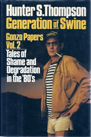Image for Generation of Swine: Tales of Shame and Degradation in the '80s