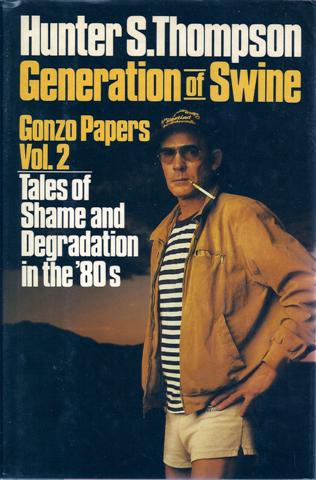 Image for Generation of Swine: Tales of Shame and Degradation in the '80s