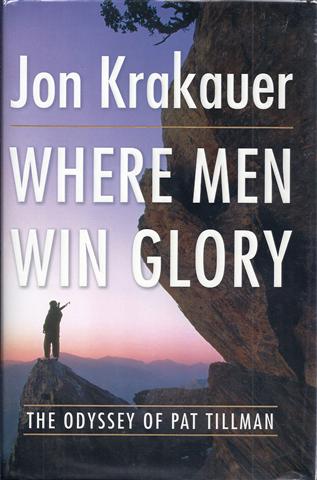 Image for Where Men Win Glory: The Odyssey of Pat Tillman