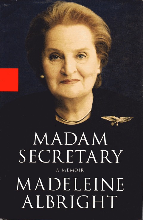 Madam Secretary: A Memoir Image for Madam Secretary: A Memoir