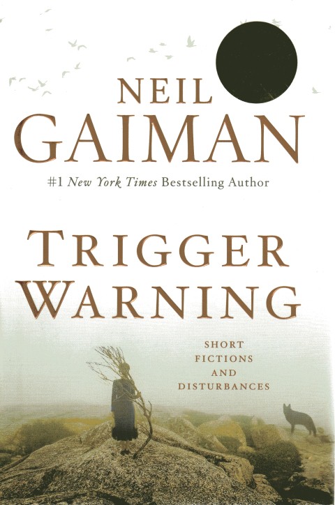 Image for Trigger Warning: Short Fictions and Disturbances