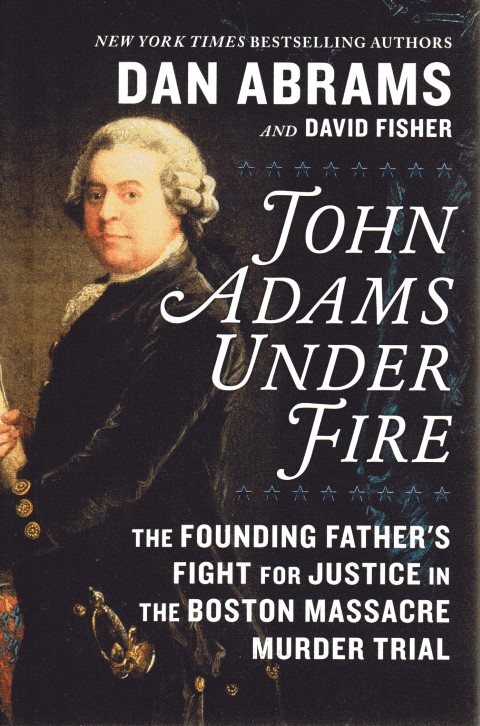 Image for John Adams Under Fire