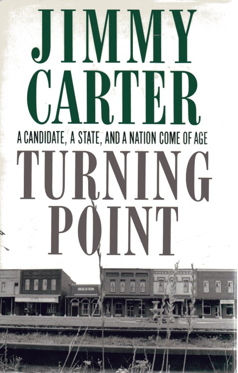 Turning Point: A Candidate, a State, and a Nation Come of Age