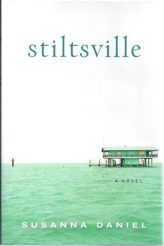 Image for Stiltsville: A Novel