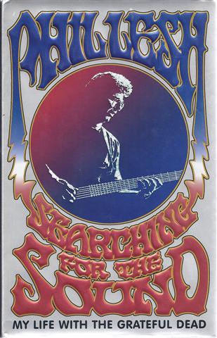 Image for Searching For The Sound: My Life In The Grateful Dead