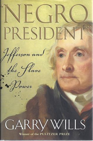 Image for Negro President: Jefferson and the Slave Power