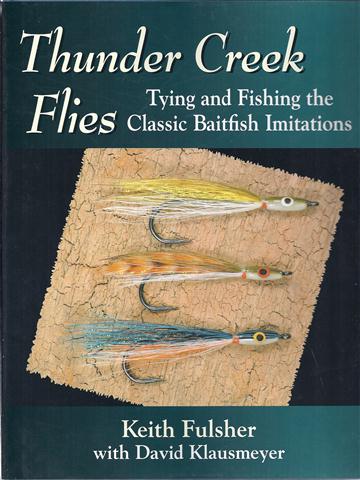Image for Thunder Creek Flies: Tying and Fishing the Classic Baitfish Imitations
