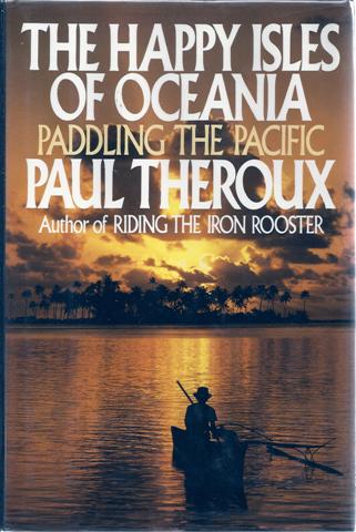 Image for The Happy Isles of Oceania: Paddling the Pacific