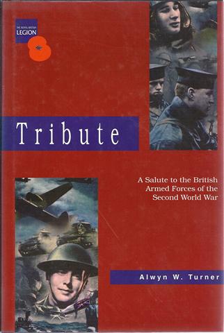 Image for Tribute: A Salute to the British Armed Forces of the Second World War