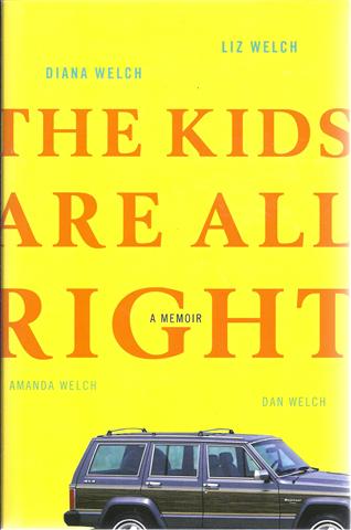 Image for The Kids Are All Right: A Memoir