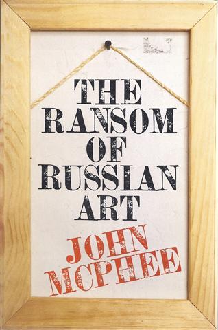 The Ransom of Russian Art Image for The Ransom of Russian Art